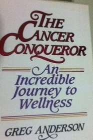 The Cancer Conqueror