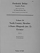 North country sketches ;: A dance rhapsody : (no.2) ; Eventyr (Frederick Delius complete works)