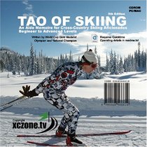 Tao of Skiing : Aide Memoire for Cross-Country Skiing Aficionados (The Way to learn to Cross Country Ski)