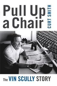 Pull Up a Chair: The Vin Scully Story