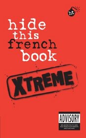 Hide This French Book Xtreme (French and English Edition)