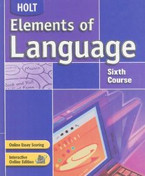 Elements of Language: Sixth Course