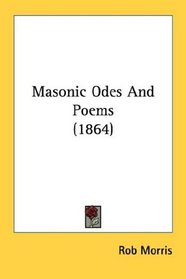 Masonic Odes And Poems (1864)
