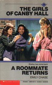 A Roommate Returns (The Girls of Canby Hall, Bk 29)