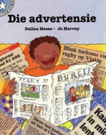 Die Advertensie: Gr 2: Leesboek Vlak 1 (Sterstories) (Afrikaans Edition)