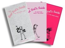 Bad Girl's Three-Book Set: Bad Girl's Guide to the Open Road, Bad Girl's Guide to Getting What You Want, Bad Girl's Guide to the Party Life