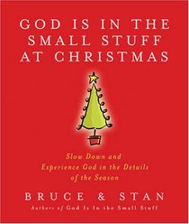 God Is in the Small Stuff - at Christmas (God Is in the Small Stuff) (God Is in the Small Stuff)