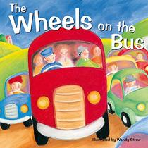 The Wheels on the Bus (Wendy Straw's Nursery Rhyme Collection)