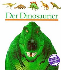 Meyers Kleine Kinderbibliothek: Der Dinosaurier (German Edition)