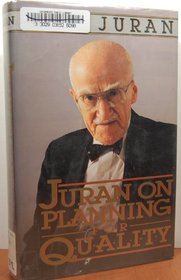 JURAN ON PLANNING FOR QUALITY