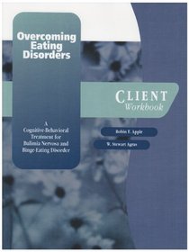 Overcoming Eating Disorder (ED): A Cognitive-Behavioral Treatment for Binge-Eating Disorder Client Kit: includes Client Workbook and Monitoring Forms (Treatments That Work)
