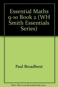 Essential Maths 9-10 Book 2 (WH Smith Essentials Series)