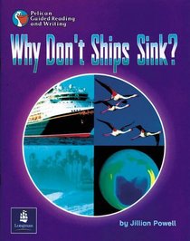 Why Don't Ships Sink? Year 4, 6x Reader 12 and Teacher's Book 12 (Pelican Guided Reading & Writing)
