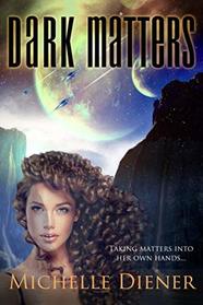 Dark Matters (Class 5 Series)