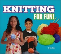 Knitting for Fun! (For Fun!)