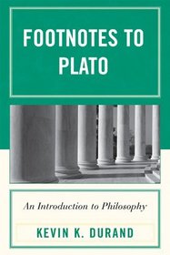 Footnotes to Plato: An Introduction to Philosophy