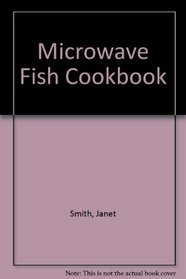 *Gh: Microwave Fish Cookbook