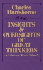 Insights and Oversights of Great Thinkers: An Evaluation of Western Philosophy (Suny Series in Systematic Philosophy)