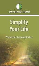 30-minute Read: Simplify Your Life