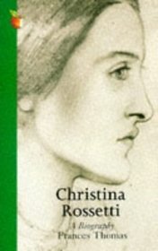 Christina Rossetti, a Biography