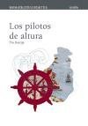 Los pilotos de altura/ The Pilots of High Altitude (Spanish Edition)