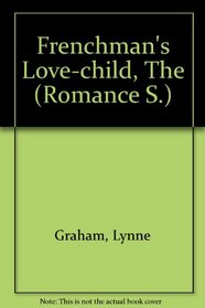 Frenchman's Love-child, The (Romance S.)