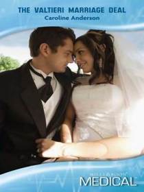 The Valtieri Marriage Deal (Billionaire Doctors) (Harlequin Medical, No 399)