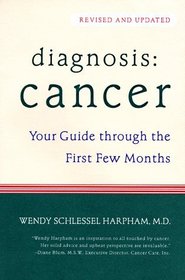 Diagnosis Cancer: Your Guide Through the First Few Months
