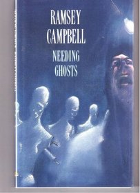 Needing Ghosts (Legend novellas)