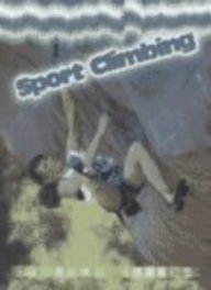 Sport Climbing (Extreme Sports (Austin, Tex.).)