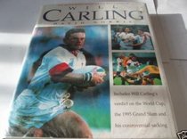 Will Carling: The Authorised Illustrated Biography