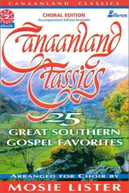 Canaanland Classics: 25 Great Southern Gospel Favorites (Easy 2 Excel Flexible)