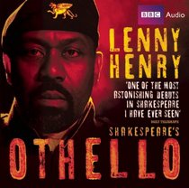 Lenny Henry in Shakespeare's Othello: A Full-Cast BBC Radio Drama (BBC Audio)