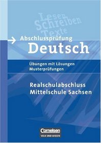 Abschlussprfung Deutsch. 10. Schuljahr - Arbeitsheft mit Lsungen. Mittelschule Sachsen