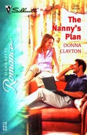The Nanny's Plan (Silhouette Romance, No 1701)