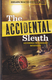The Accidental Sleuth (Emma Winberry, Bk 1)