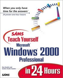 Sams Teach Yourself Microsoft Windows 2000 Professional in 24 Hours (Teach Yourself -- Hours)