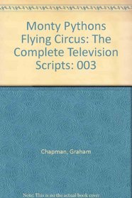 Monty Pythons Flying Circus: The Complete Television Scripts