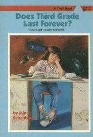 Does Third Grade Last Forever? (Making the Grade)