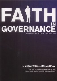 Faith in Governance: Renewing the Role of the Director