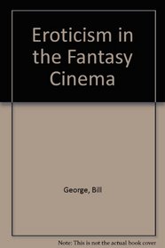 Eroticism in the Fantasy Cinema