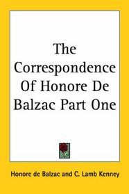 The Correspondence of Honore De Balzac