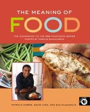 Meaning of Food: The Companion to the PBS Television Series Hosted by Marcus Samuelsson