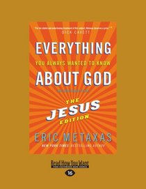 Everything You Always Wanted To Know About God