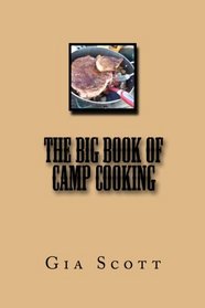 The Big Book of Camp Cooking