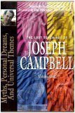 The Lost Teachings of Joseph Campbell, Volume One (Myths, Personal Dreams, and Unviersal Themes)