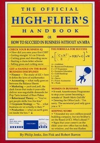 The Official High-Flier's Handbook: How to Succeed in Business Without an MBA