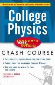 Schaum's Easy Outline: College Physics