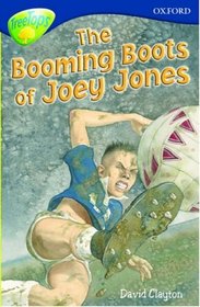 Oxford Reading Tree: Stage 14: TreeTops: The Booming Boots of Joey Jones (Oxford Reading Tree)