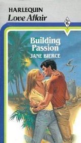 Building passion (A love affair)